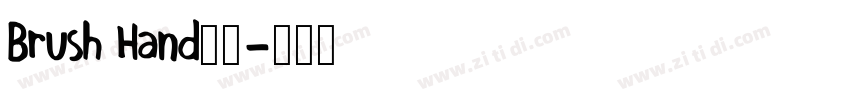 Brush Hand常规字体转换 Brush Hand常规字体转换